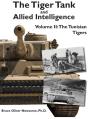 The Tiger Tank And Allied Intelligence: - Preview