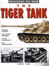 The Tiger Tank