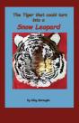 The Tiger That Could Turn Into A Snow Le - Preview