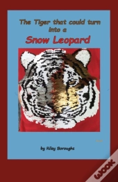 The Tiger That Could Turn Into A Snow Le
