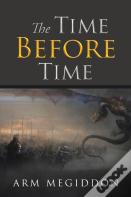 The Time Before Time