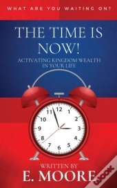 The Time Is Now!