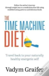 The Time Machine Diet