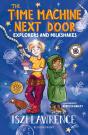 The Time Machine Next Door: Explorers And Milkshakes - Preview