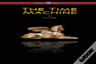 The Time Machine (Wisehouse Classics Edition)