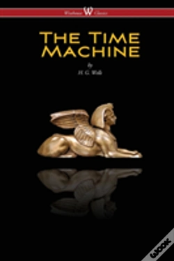 Capa do artigo The Time Machine (Wisehouse Classics Edition)