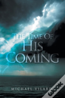 The Time Of His Coming