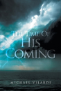 The Time Of His Coming - Preview