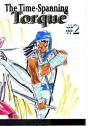 The Time-Spanning Torque #2 - Preview
