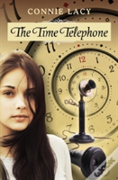 The Time Telephone