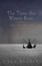 The Time The Waters Rose - Preview