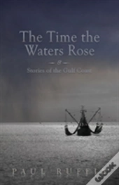 The Time The Waters Rose