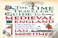 The Time Traveler'S Guide To Medieval England