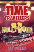 The Time Travellers Go To Hollywood