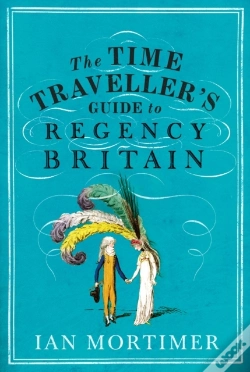 Capa do artigo The Time Traveller'S Guide To Regency Britain