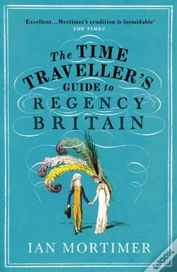 Capa do artigo The Time Traveller'S Guide To Regency Britain