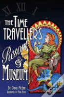 The Time Traveller'S Resort And Museum