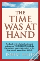 The Time Was At Hand
