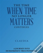 Capa do artigo The Time When Time No Longer Matters Continues
