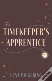 The Timekeeper'S Apprentice