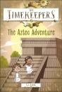 The Timekeepers: The Aztec Adventure - Preview