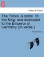 The Times. A Satire. To The King; And De - Preview