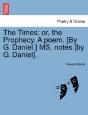 The Times; Or, The Prophecy. A Poem. (By - Preview