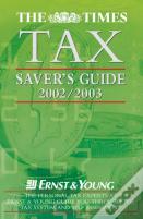 The Times Tax Saver'S Guide 2002/2003