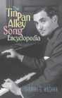 The Tin Pan Alley Song Encyclopedia - Preview