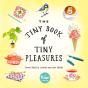 The Tiny Book Of Tiny Pleasures - Preview