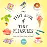 The Tiny Book Of Tiny Pleasures