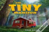 The Tiny Mansion