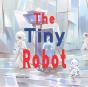 The Tiny Robot - Preview