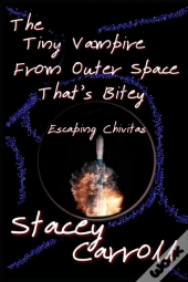 The Tiny Vampire From Outer Space That'S Bitey Ii