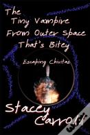 The Tiny Vampire From Outer Space That'S Bitey Ii
