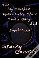 The Tiny Vampire From Outer Space That'S Bitey Iii