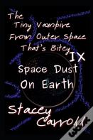 The Tiny Vampire From Outer Space That'S Bitey Ix