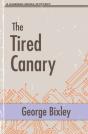 The Tired Canary - Preview