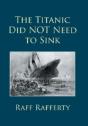 The Titanic Did Not Need To Sink - Preview