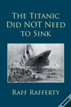 Capa do artigo The Titanic Did Not Need To Sink
