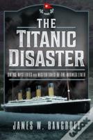 The Titanic Disaster