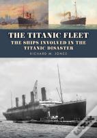 The Titanic Fleet