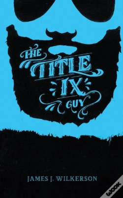 Capa do artigo The Title Ix Guy: Several Short Essays O