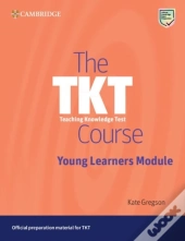 The Tkt Course Young Learners Module