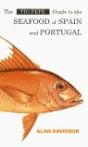 The T¡O Pepe Guide To The Seaffod Of Spain And Portugal - Preview