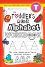 The Toddler'S A To Z Alphabet Workbook: - Preview