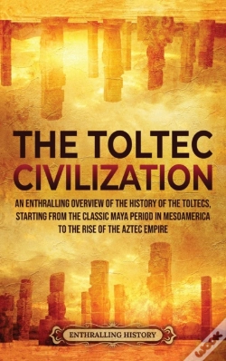 Capa do artigo The Toltec Civilization: An Enthralling