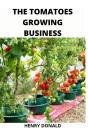 The Tomatoes Growing Business - Preview