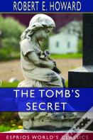 The Tomb'S Secret (Esprios Classics)