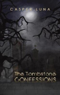 The Tombstone Confessions - Preview